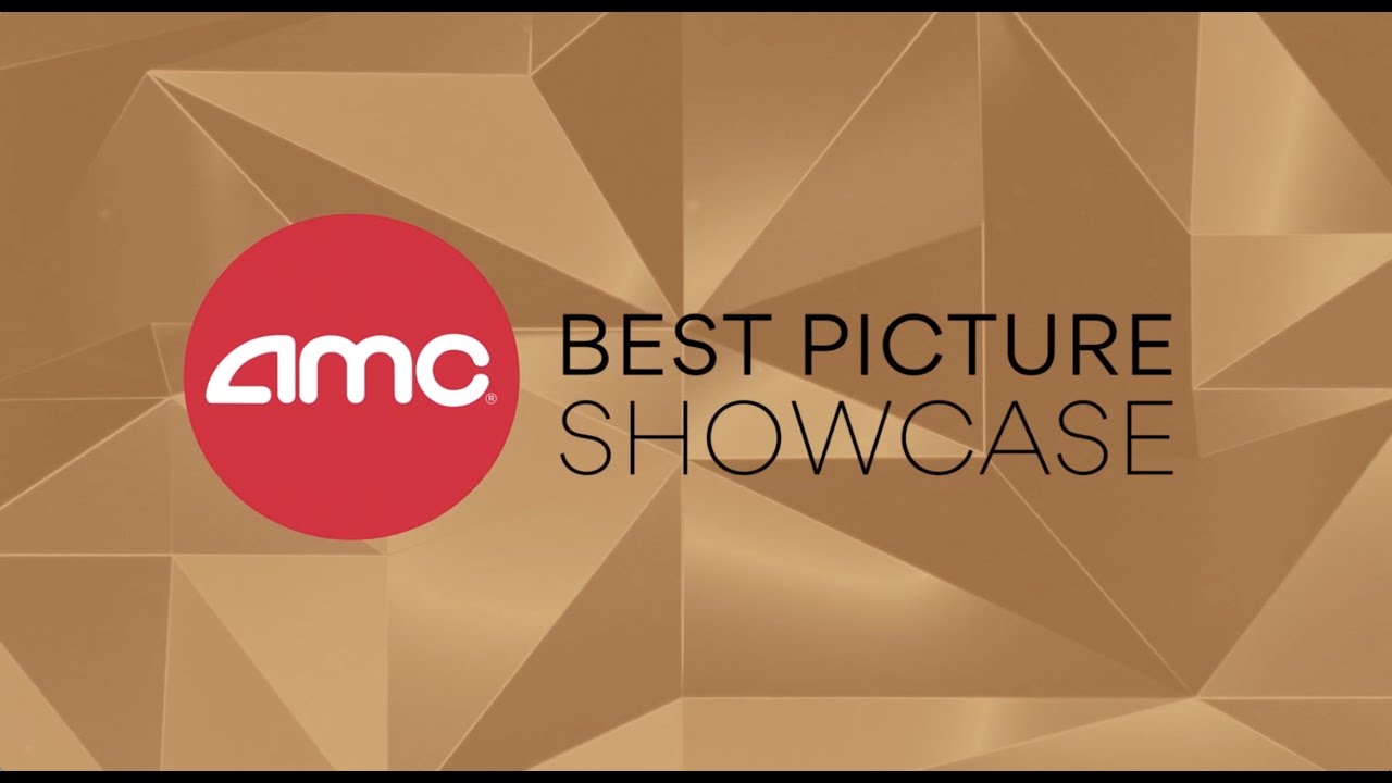 BEST PICTURE SHOWCASE | AMC Theatres (2020)