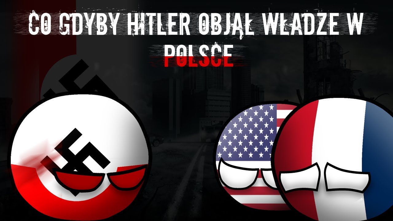 Co gdyby POLSKA była pod rządami HITLERA?