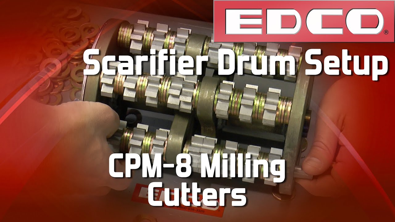 Scarifier Drum Setup: CPM-8 Milling Cutter - EDCO