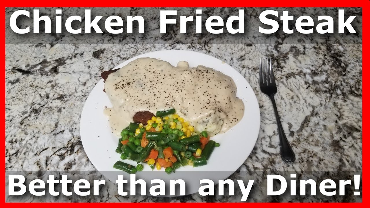 Diner Dinner #1: Chicken Fried Steak, Mashed Potatoes, Sawmill gravy, Mixed Veggies - Uncle D Cooks