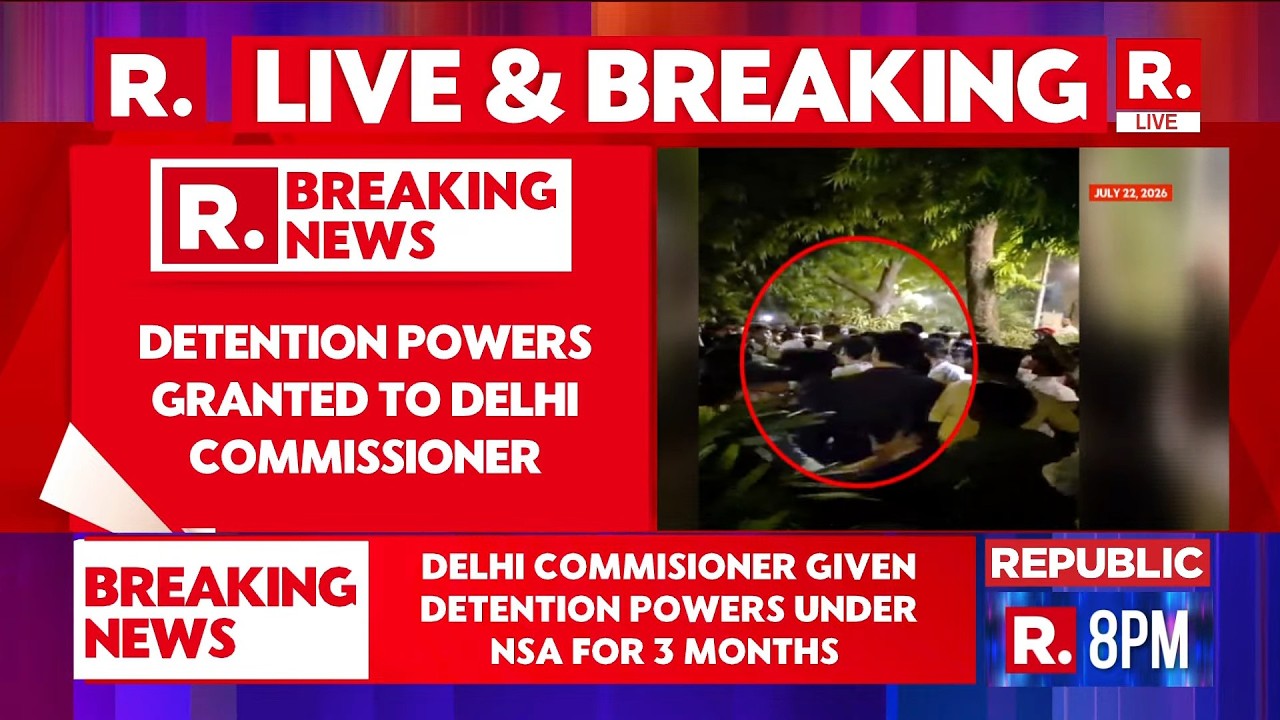 BREAKING LIVE: Centre Grants NSA Detention Powers To Delhi Police Commissioner For 3 Months