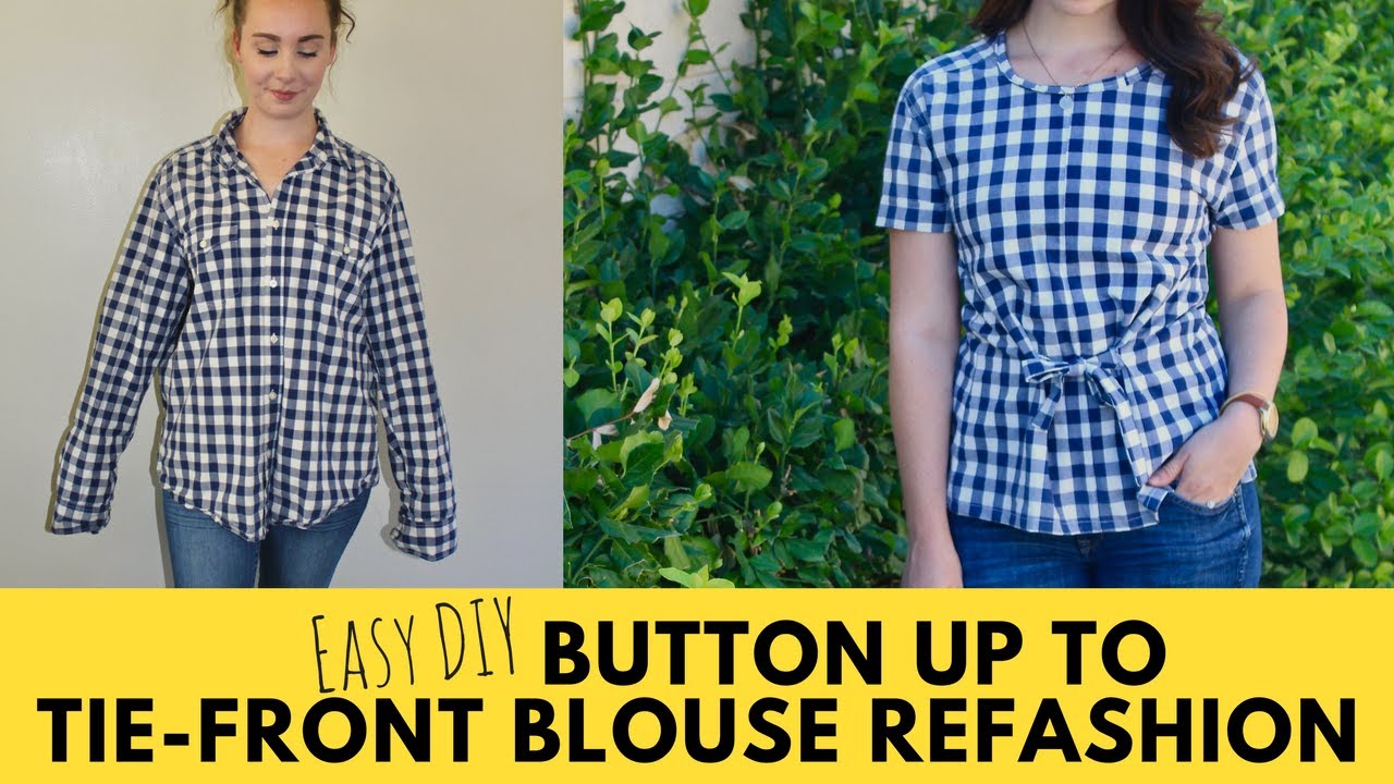 Episode 4: Slouchy Button Up to Tie-Front Blouse Refashion