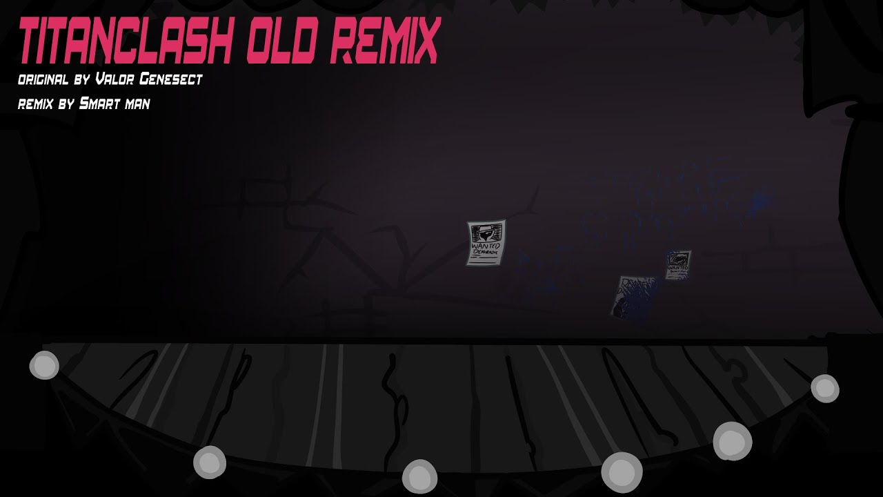 TITANCLASH OLD REMIX  |  FCR Continuum