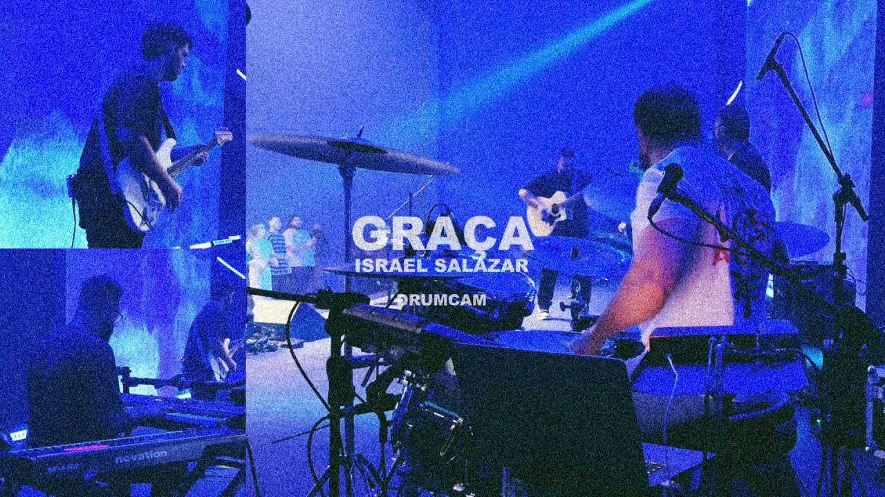 Graça | Israel Salazar (DrumCam)