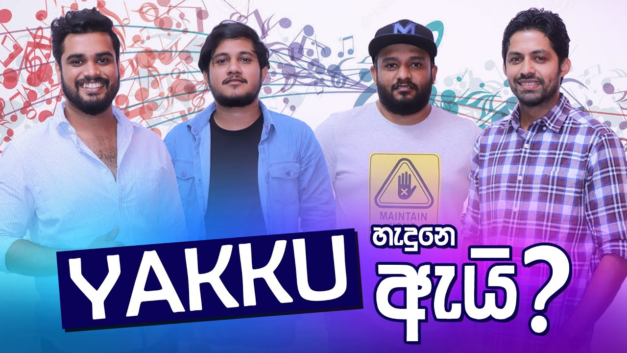YAKKU හැදුනේ ඇයි | FM Derana Chart Show