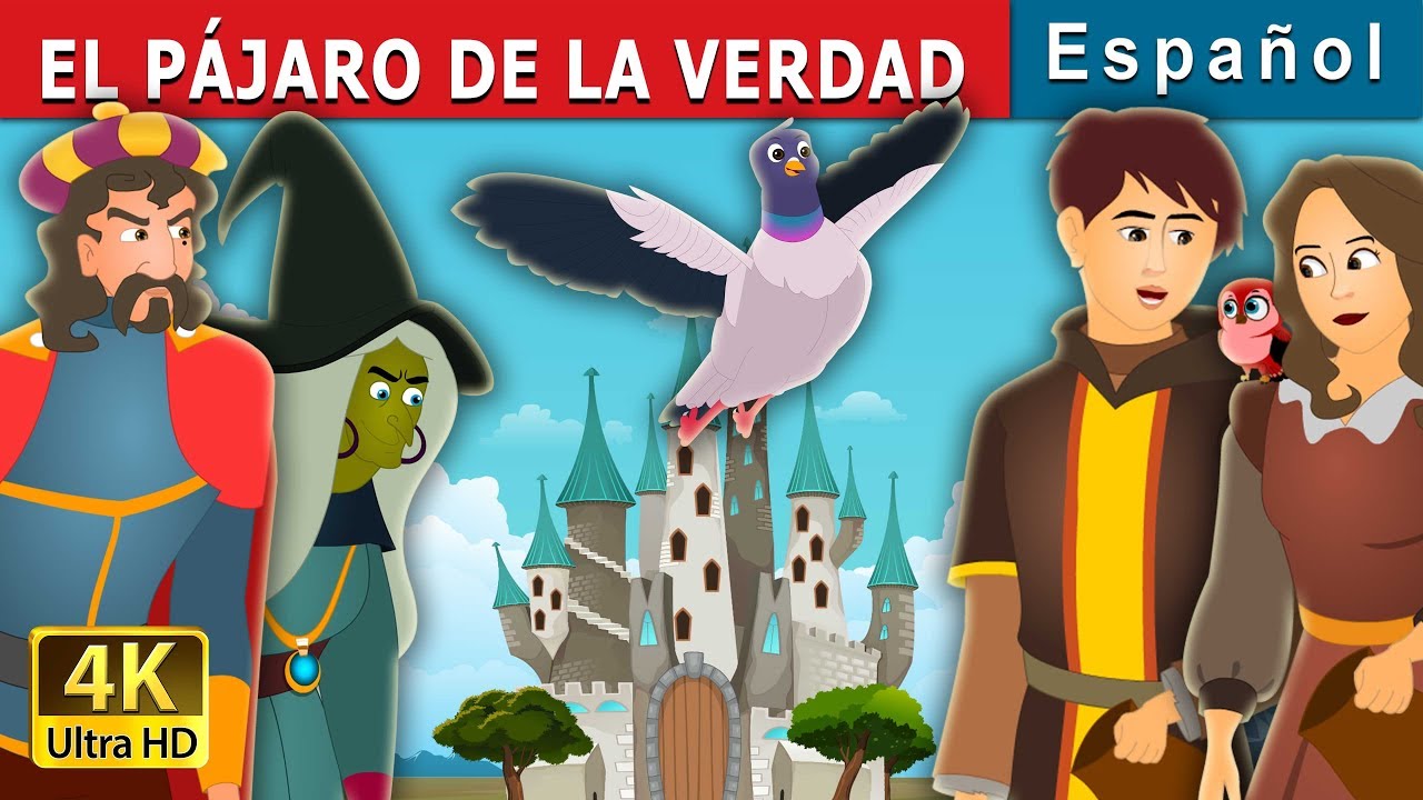 EL PÁJARO DE LA VERDAD | The Bird of Truth Story | Cuentos para dormir | Cuentos De Hadas Españoles