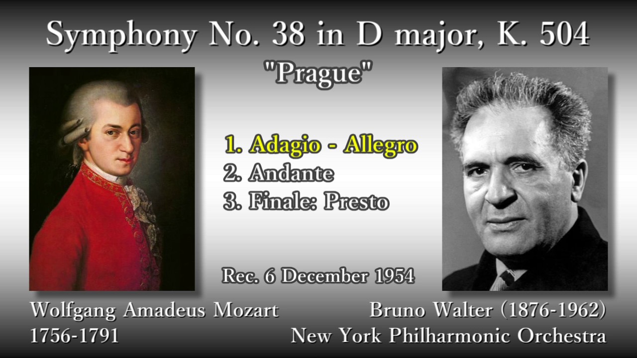 Mozart: Symphony No. 38 `Prague`, Walter & NYP (1954) モーツァルト 交響曲第38番「プラハ」ワルター