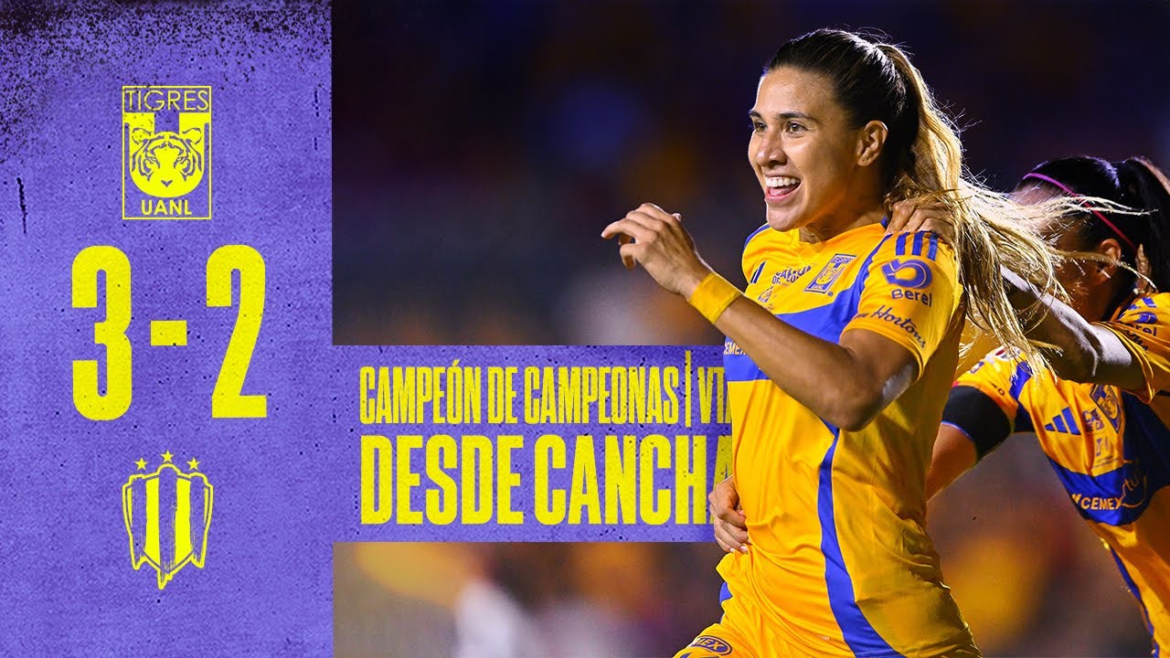 🥅 Resumen Desde Cancha | Tigres 3 - 2 Rayadas | Campeón de Campeonas | Vuelta
