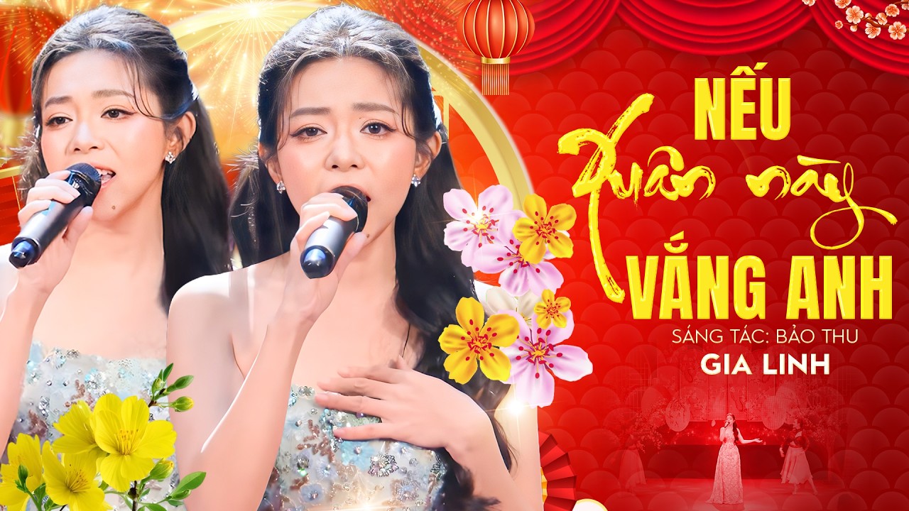 NẾU XUÂN NÀY VẮNG ANH (St: Bảo Thu) | Trình bày: Gia Linh | Live Show Tự Tình Phương Nam 3