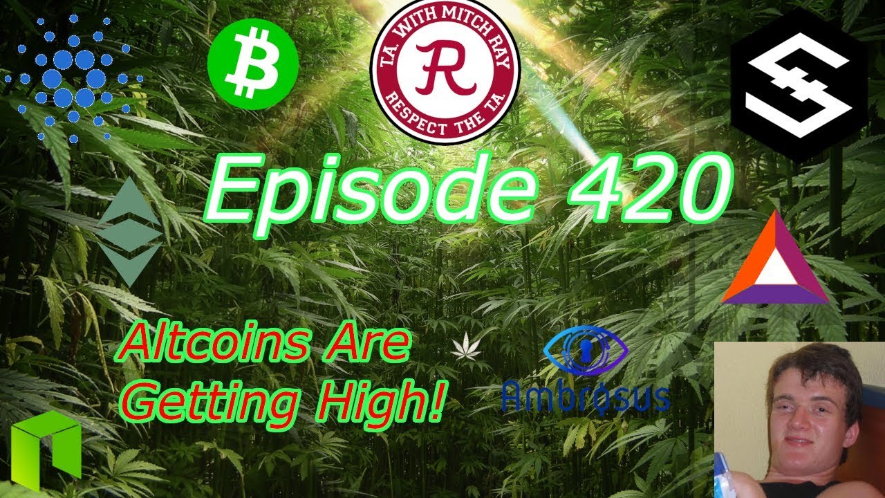 Bitcoin Live : Episode 420! IOST - Cryptocurrency Altcoins Getting HIGH! - Crypto Technical Analysis
