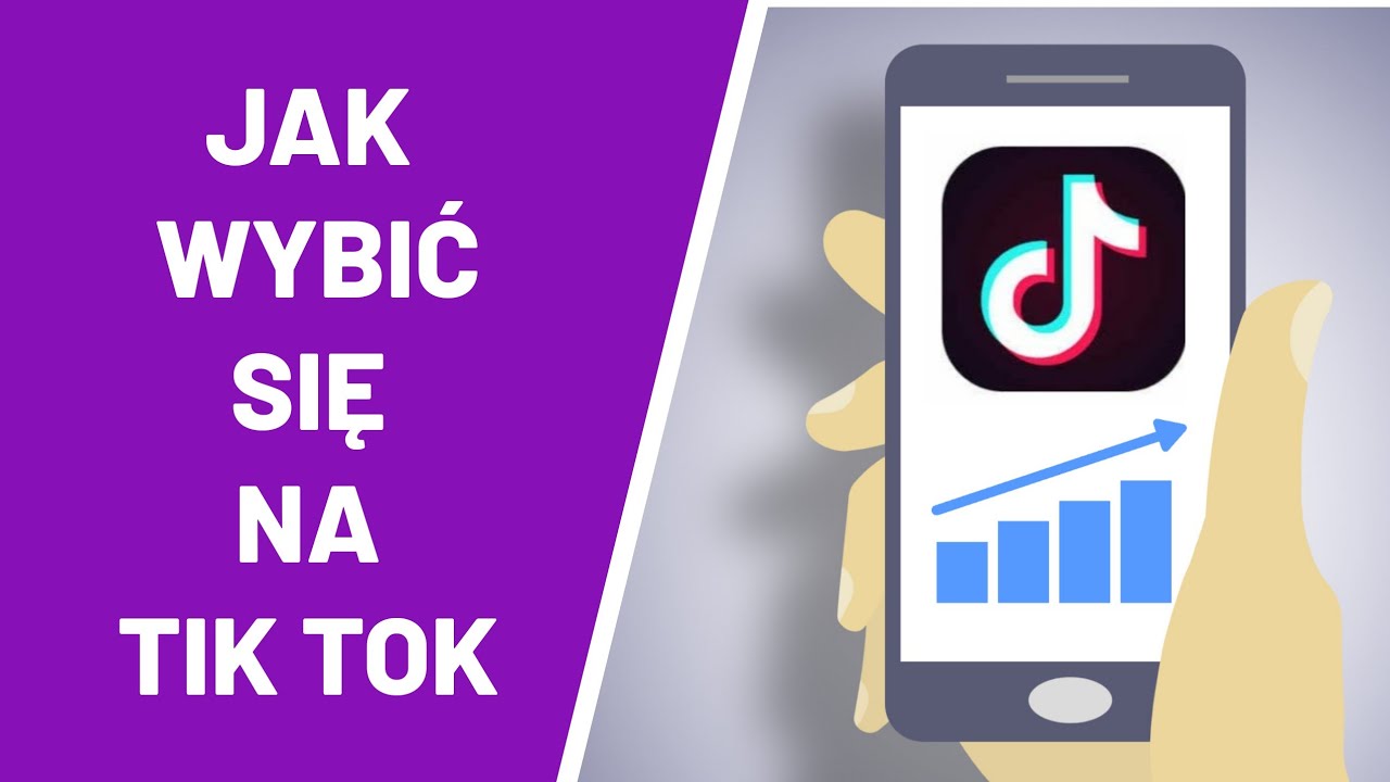 Jak wybić się na TikToku ?