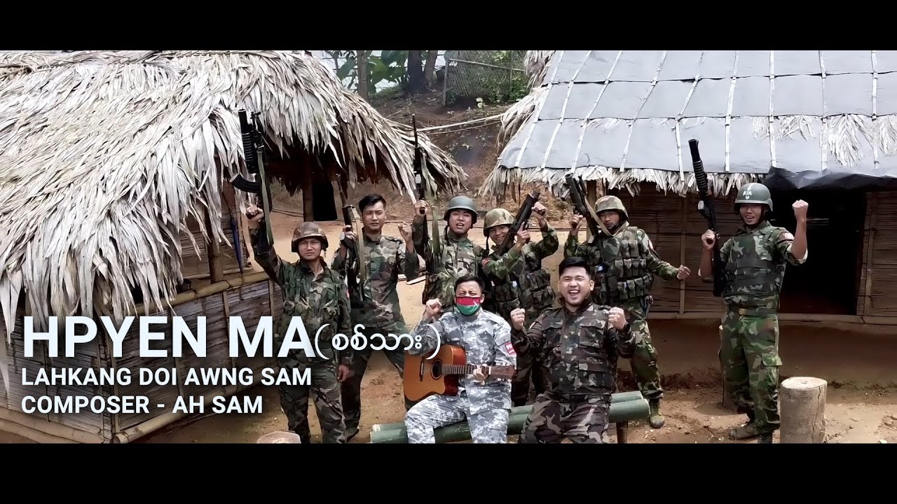 HPYEN MA(စစ်သား) l Lahkang Doi Awng Sam l Composer - Ah sam l 2020