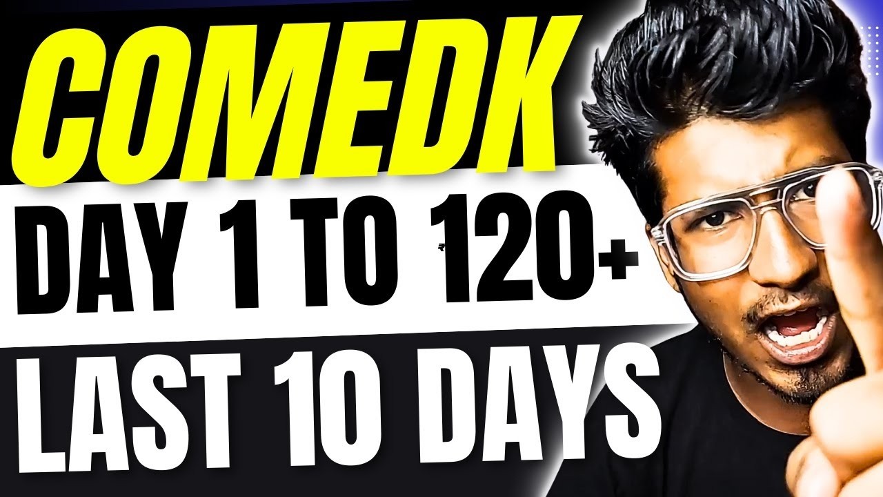 COMEDK EXAM 2026 | Last 10 Days Strategy for 120+ Marks | Comedk Mock test , Chapterwise Test etc