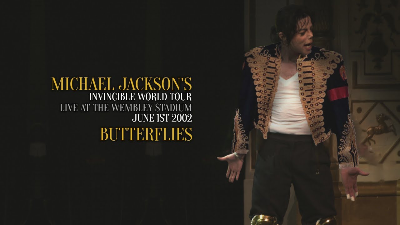 BUTTERFLIES - INVINCIBLE WORLD TOUR - Live at Wembley Stadium 2002