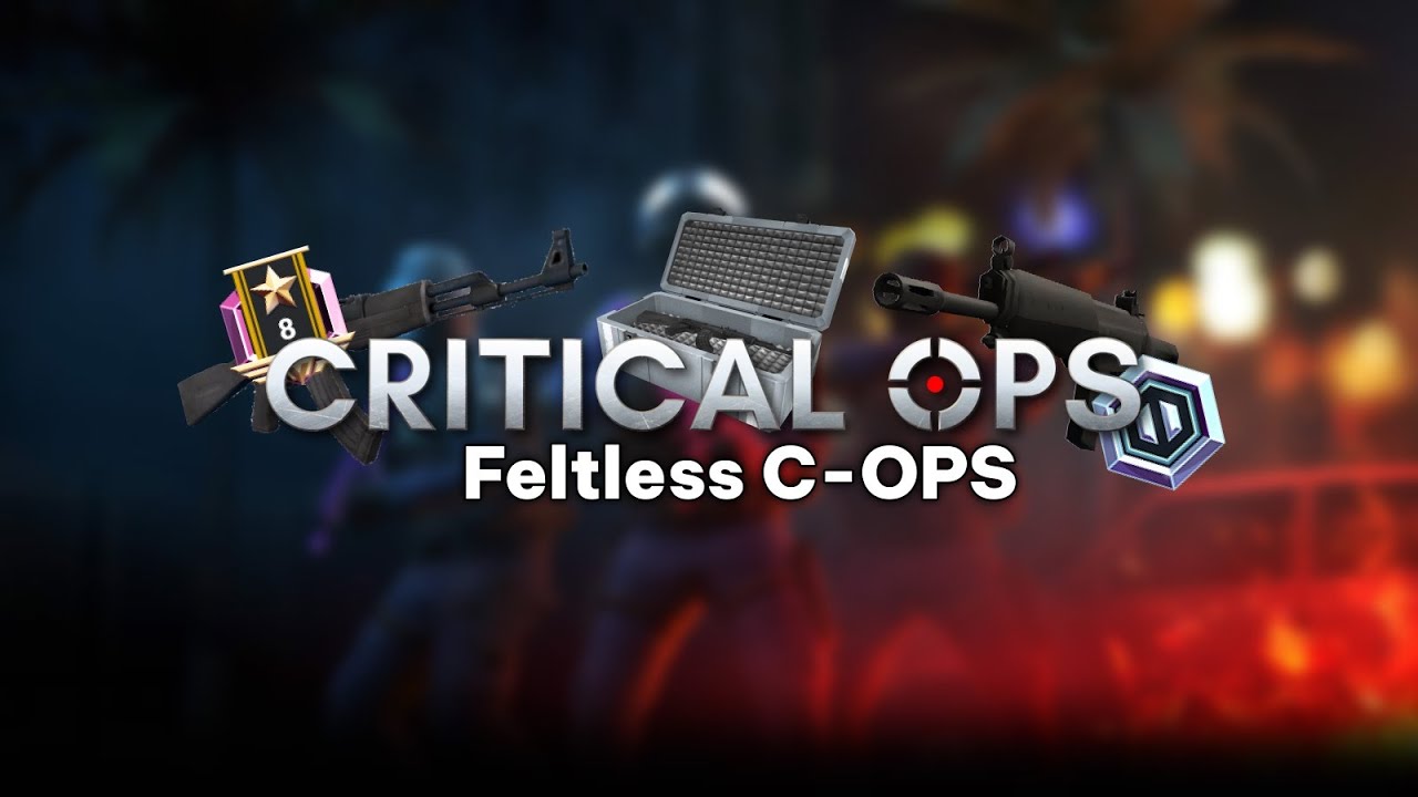 Road to Spec Ops | Feltless C-OPS | Critical Ops