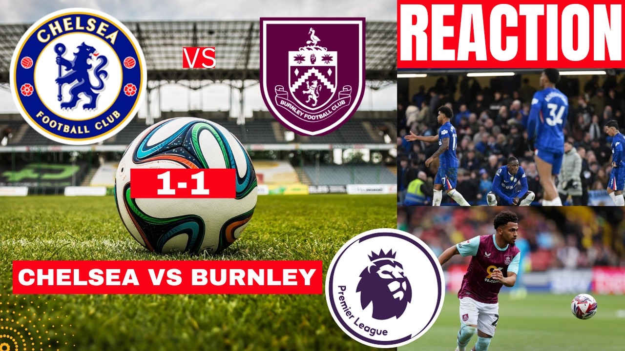 Chelsea vs Burnley Live Stream Premier League Football EPL Match Today Score Commentary Highlights
