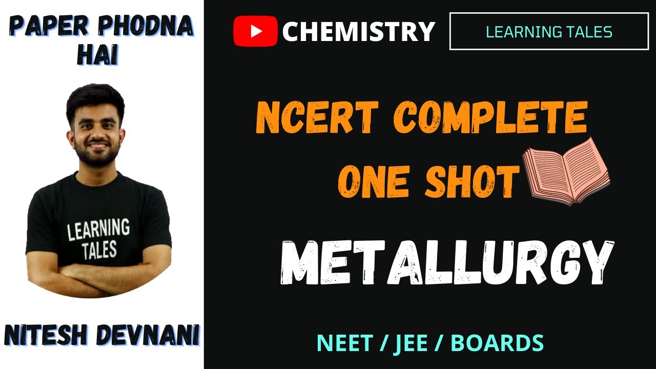 NCERT series Chemistry | Metallurgy One shot | NEET  JEE Boards class 12