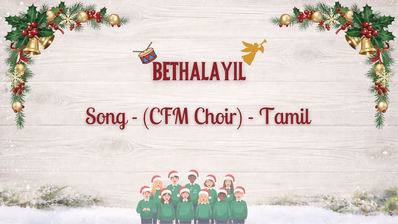 Bethalayil | Song | CFM Choir | 12|20|2025