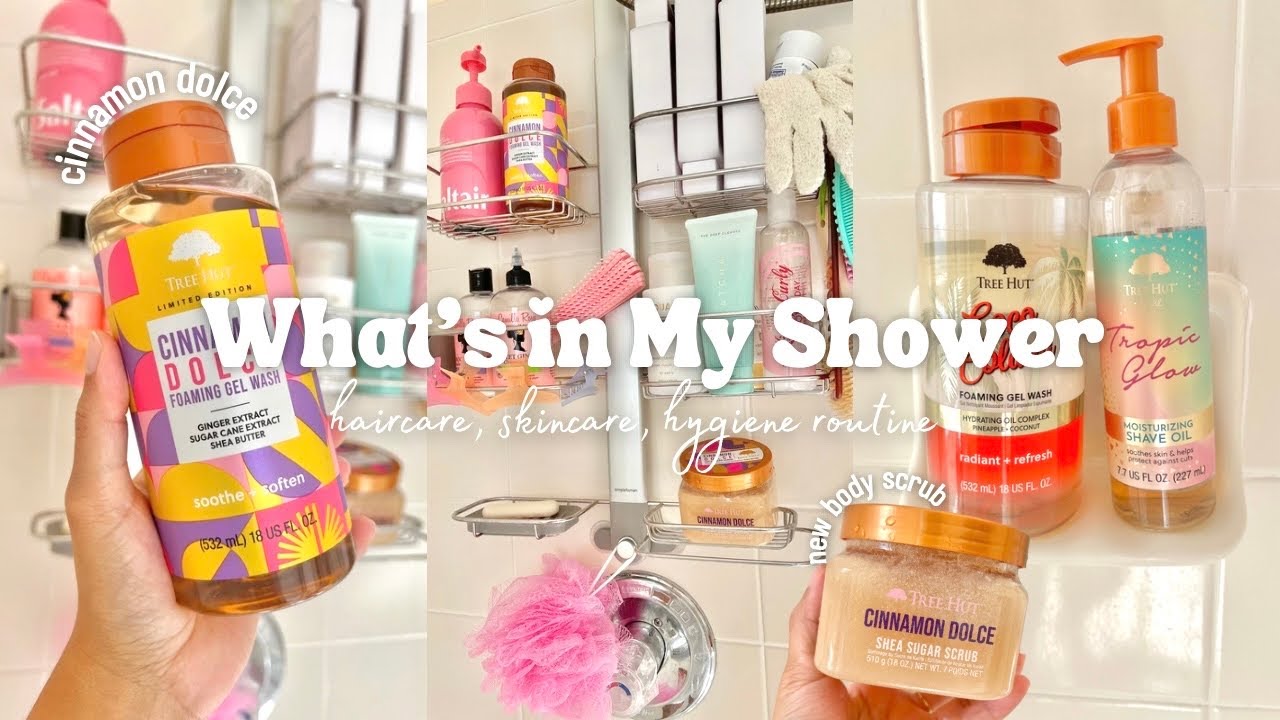 WHAT'S IN MY SHOWER | FAVORITE HYGIENE PRODUCTS | TREE HUT CINNAMON DOLCE