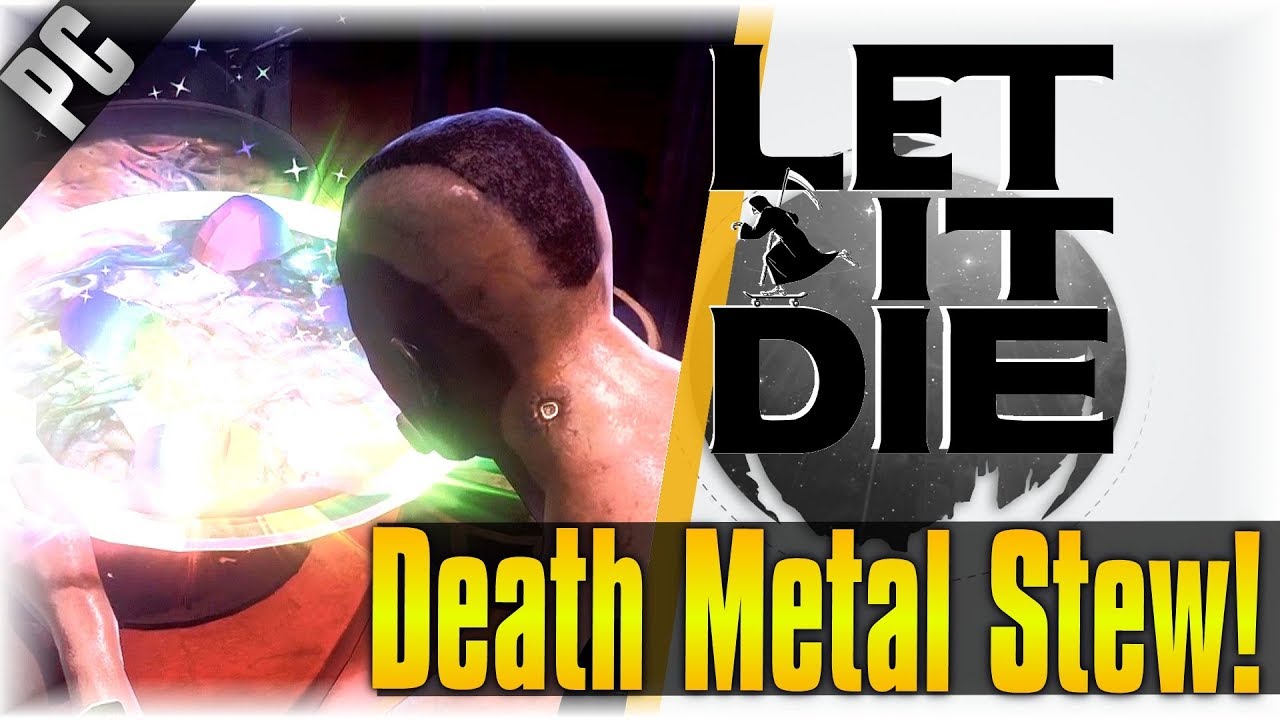 Opening Death Metal Stew!! | Let It Die | [4 Star Decal]