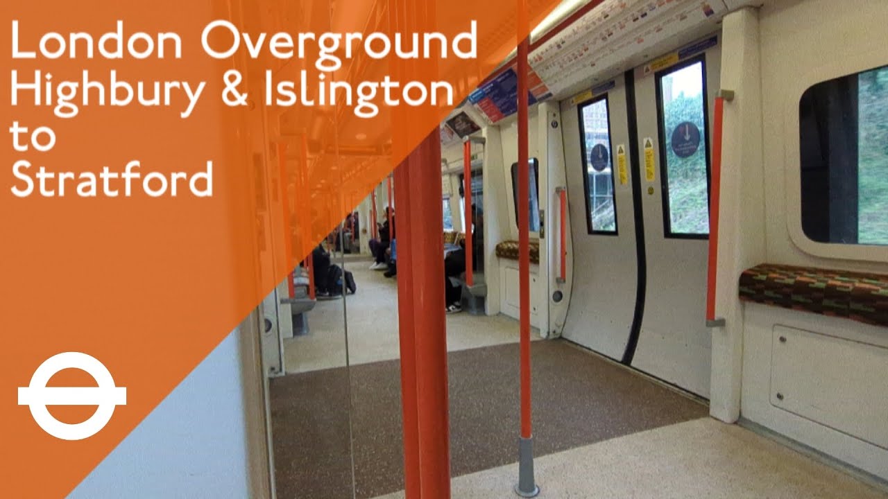 London Overground - Highbury & Islington to Stratford