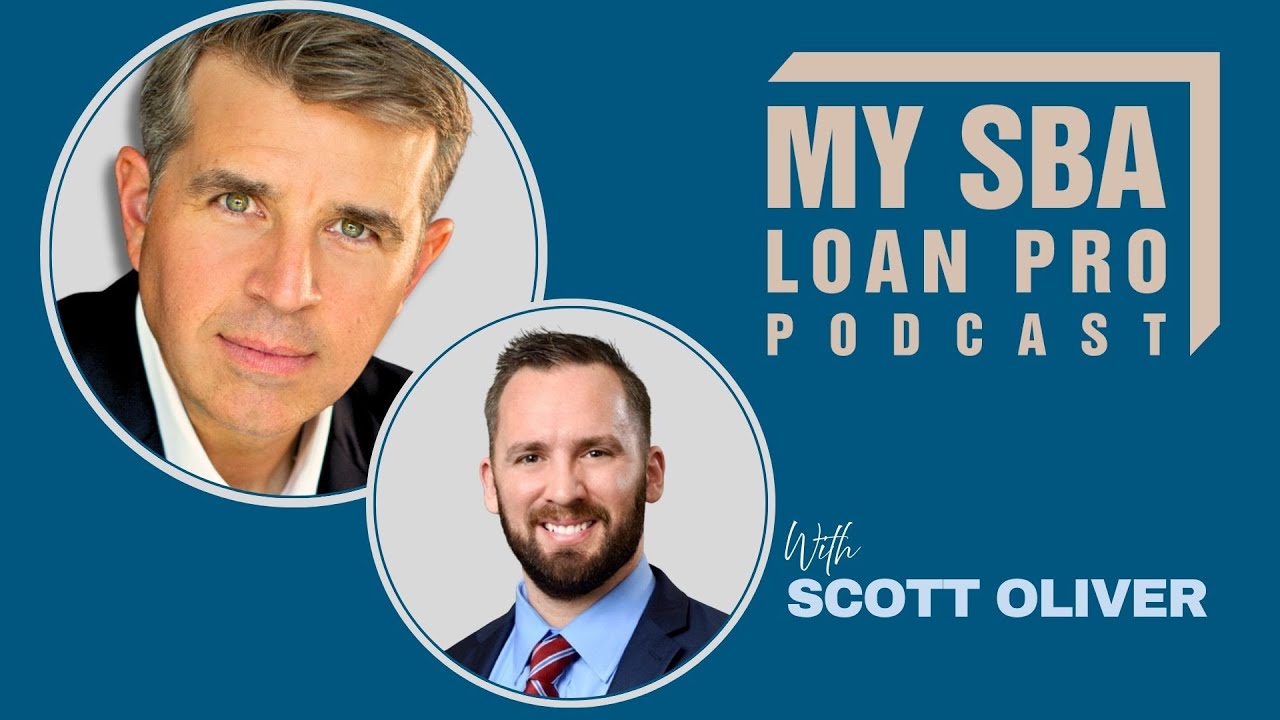 SBA Loan Legal Closing Process with Attorney Scott Oliver | Ep. 10 | My SBA Loan Pro Podcast