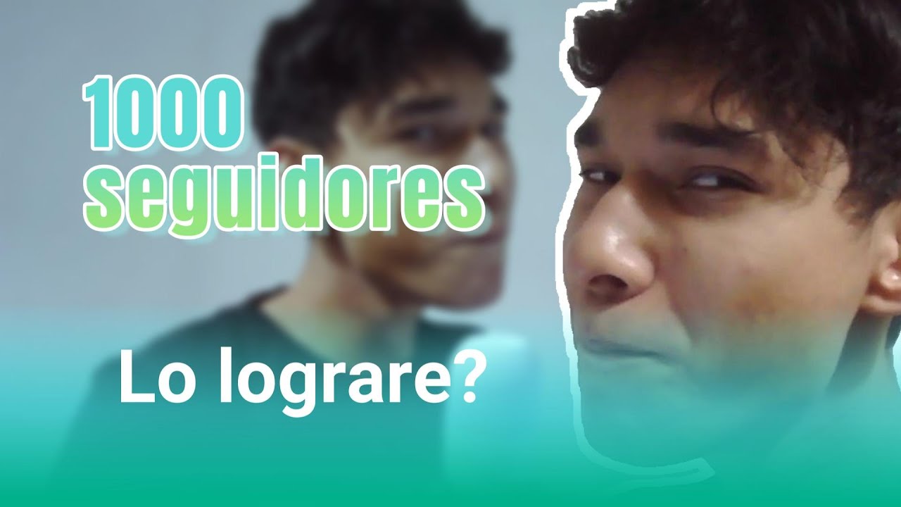 Reto conseguir 1000 seguidores