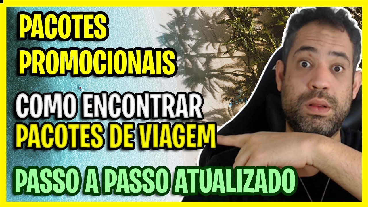 PACOTES DE VIAGENS - GUIA COMPLETO PARA ENCONTRAR OS MELHORES E MAIS BARATOS PACOTES DO DIA!