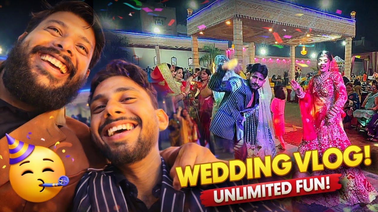SHADI ME YA UNEXPECTED THA 🤣 || BACKCH*DI+UNLIMITED FUN 😆 || #vlog #shadi #vlogger 