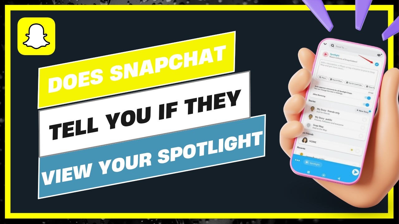 Does Snapchat Tell You If Someone Views Your Spotlight !