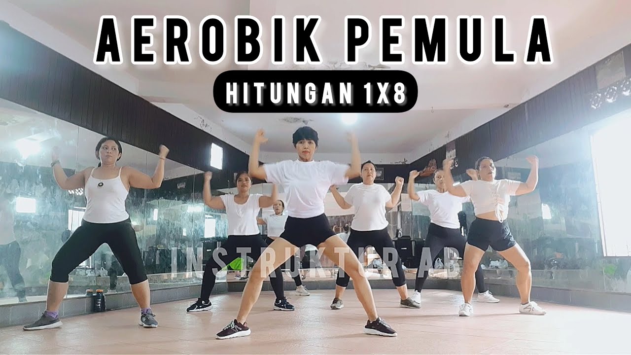 SENAM AEROBIK PEMULA HITUNGAN 1x8