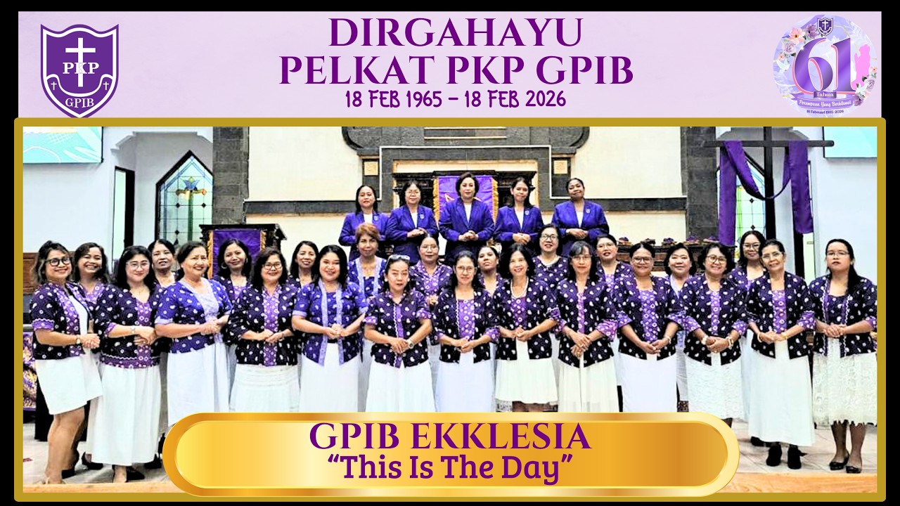 GPIB KKBB | Ibadah Syukur HUT 61th PKP GPIB Mupel GPIB Bali - NTB | PADUS GPIB EKLESIA