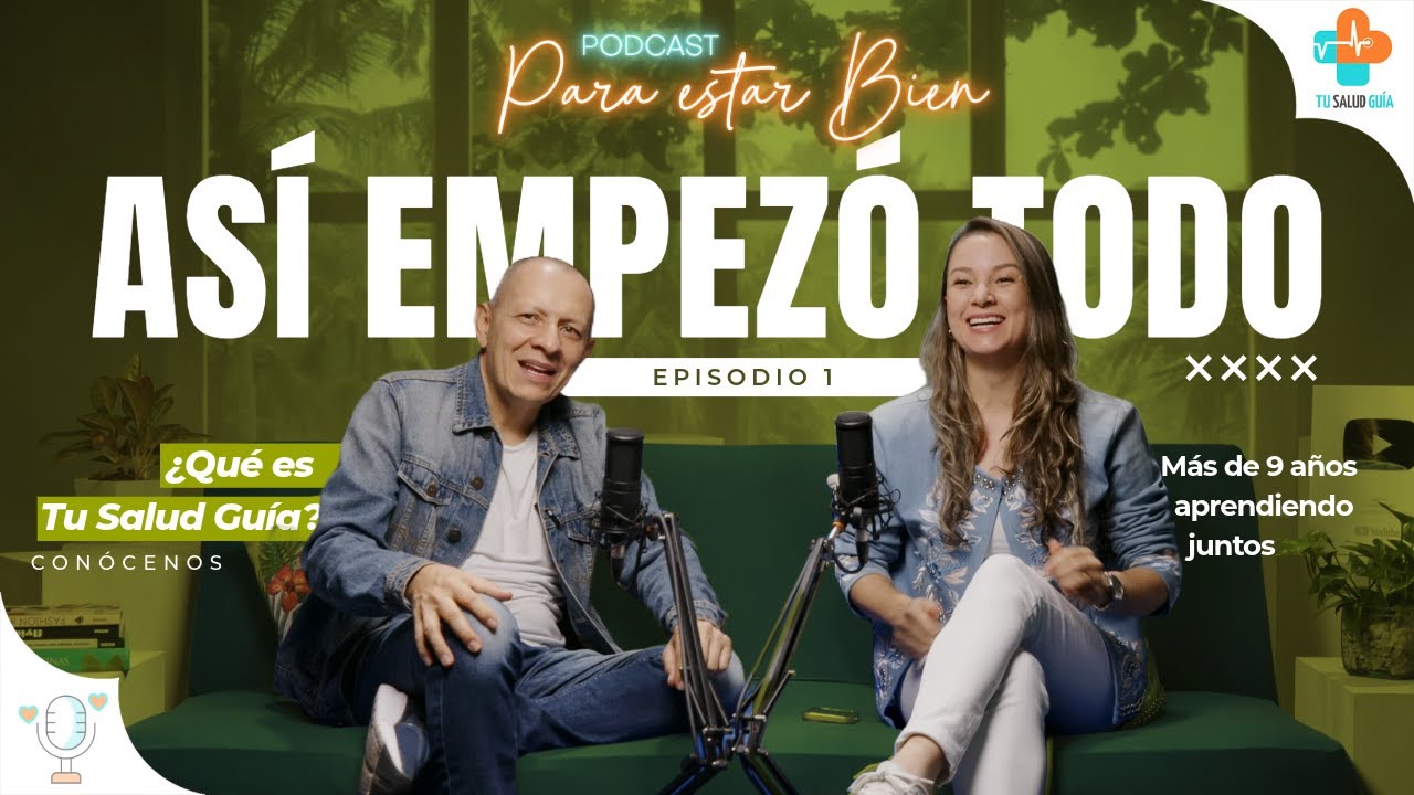 As&iacute; empez&oacute; todo 😢🤩 | Para estar Bien | EP1 | Tu Salud Gu&iacute;a