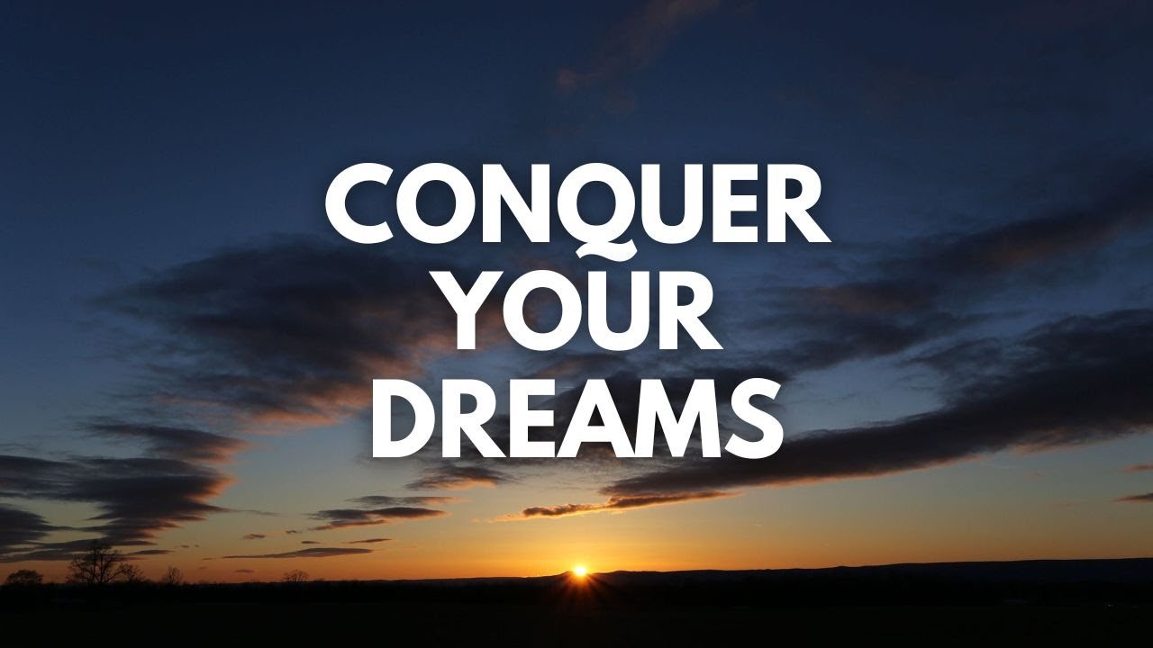 Conquer Your Dreams: A 10 Minute Guide to Success | Motivational Video