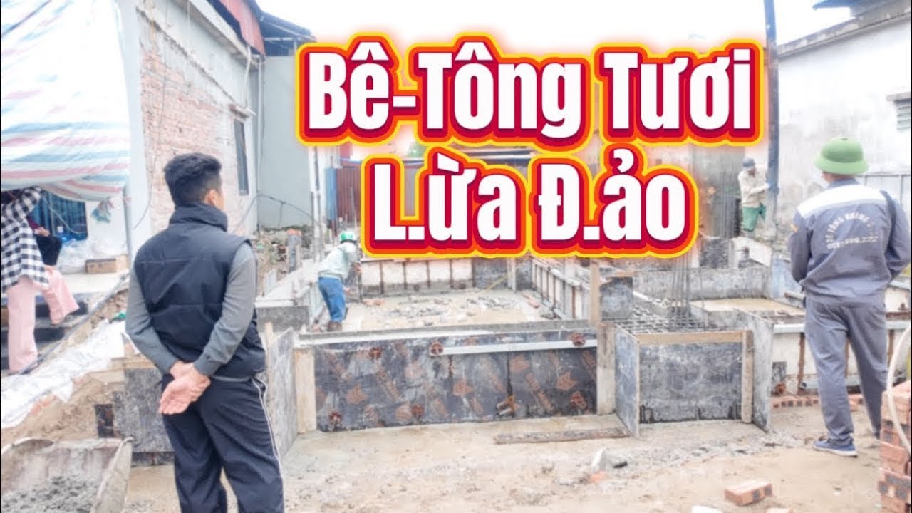 Bê Tông Tươi  | M.ánh K.hoé Tráo Cát Betong