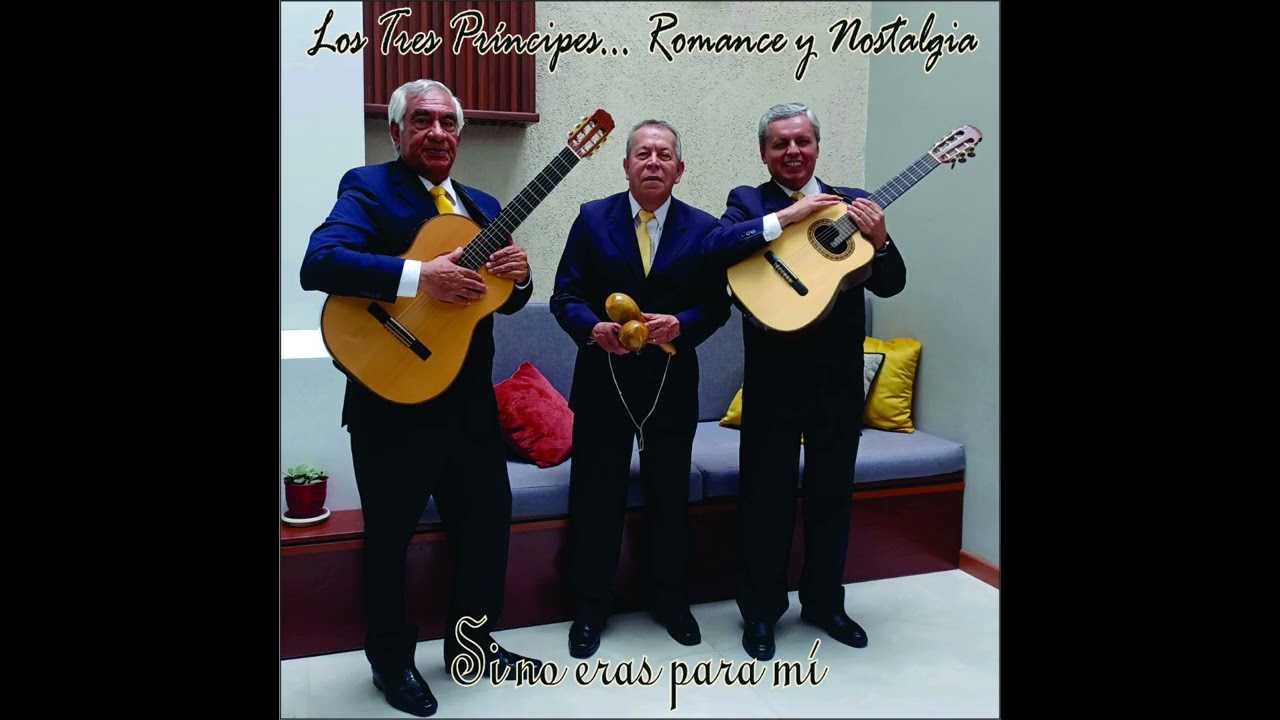 Si no eras para mí - Bolero - Autor: Raúl Shaw Moreno I Los Tres Príncipes.