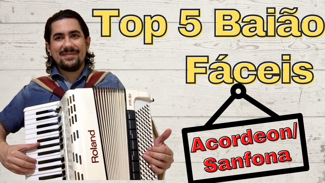 Top 5 Baião fáceis que um INICIANTE pode aprender no Acordeon/Sanfona.