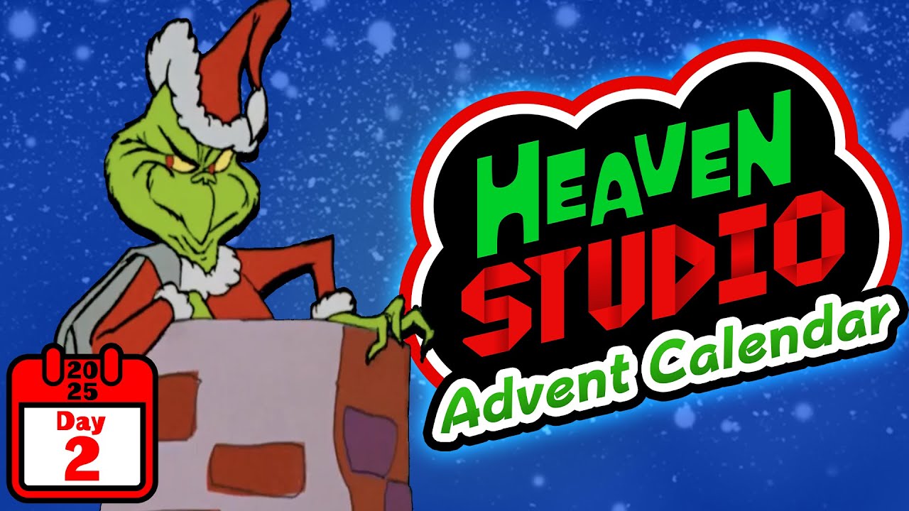 You're a Mean One, Mr. Grinch - Heaven Studio Advent Calendar '25 (Day 2)