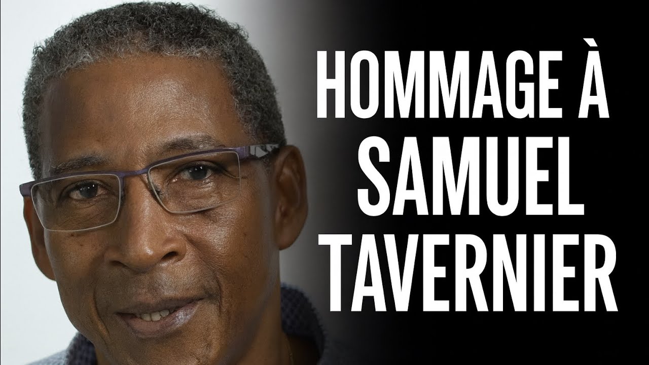 Hommage à Samuel Tavernier – Une vie, une mémoire