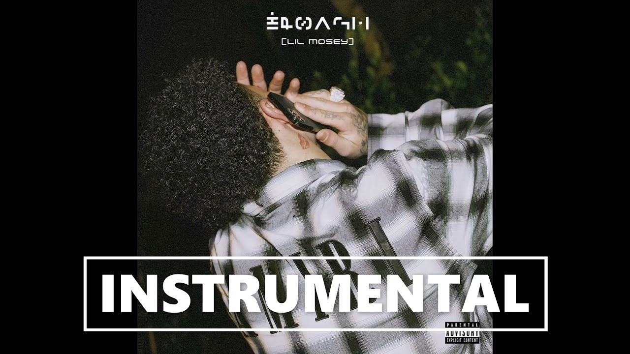 [INSTRUMENTAL] Lil Mosey - Enough [INSTRUMENTAL]