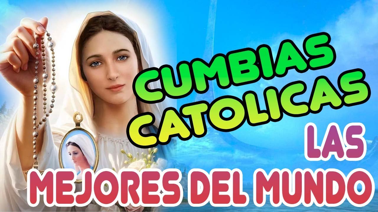 Mix de cumbias católicas recopilación de cantos /  alabanzas católicas ALEGRES