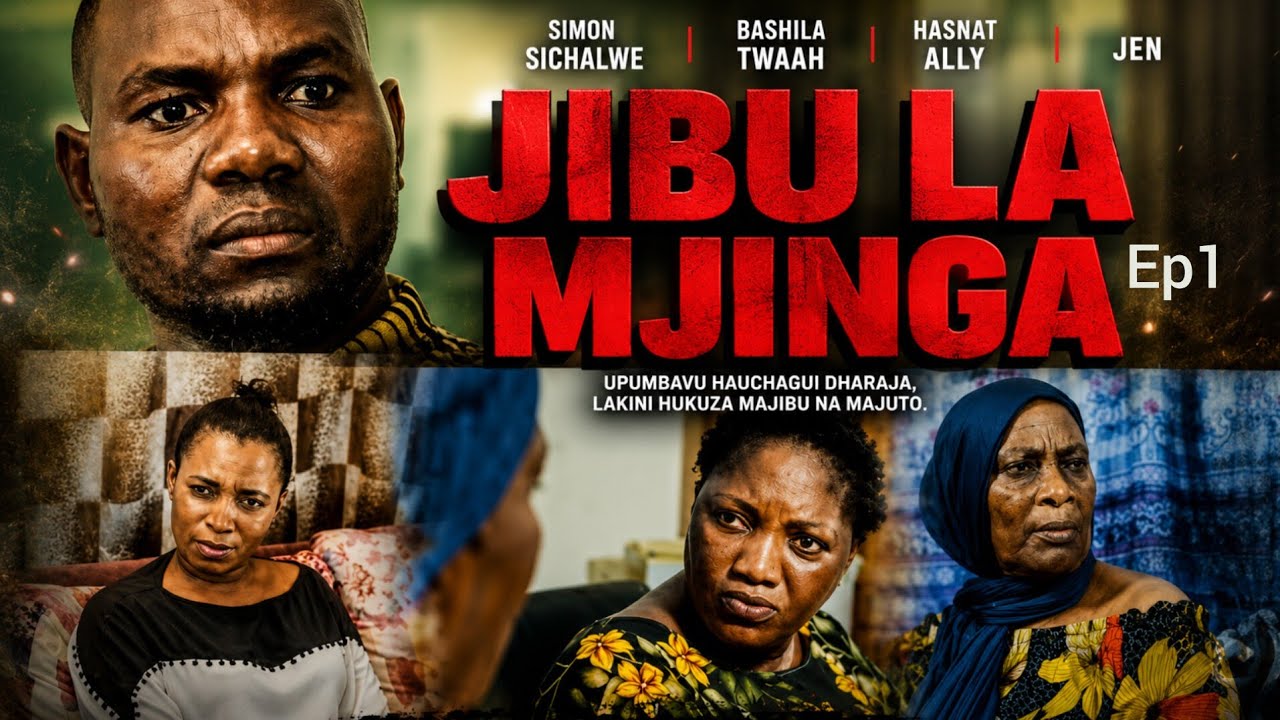 JIBU LA MJINGA EPISODE { 1 } 💔