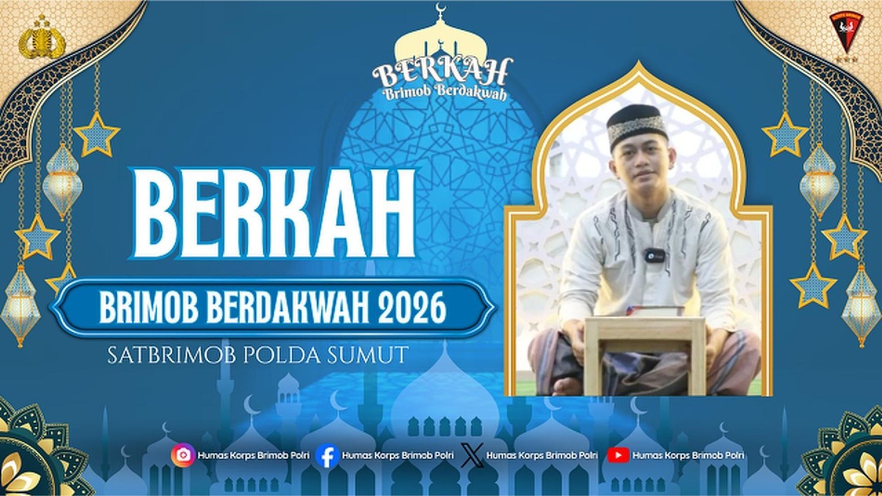 BERKAH BRIMOB BERDAKWAH SATBRIMOB POLDA SUMUT