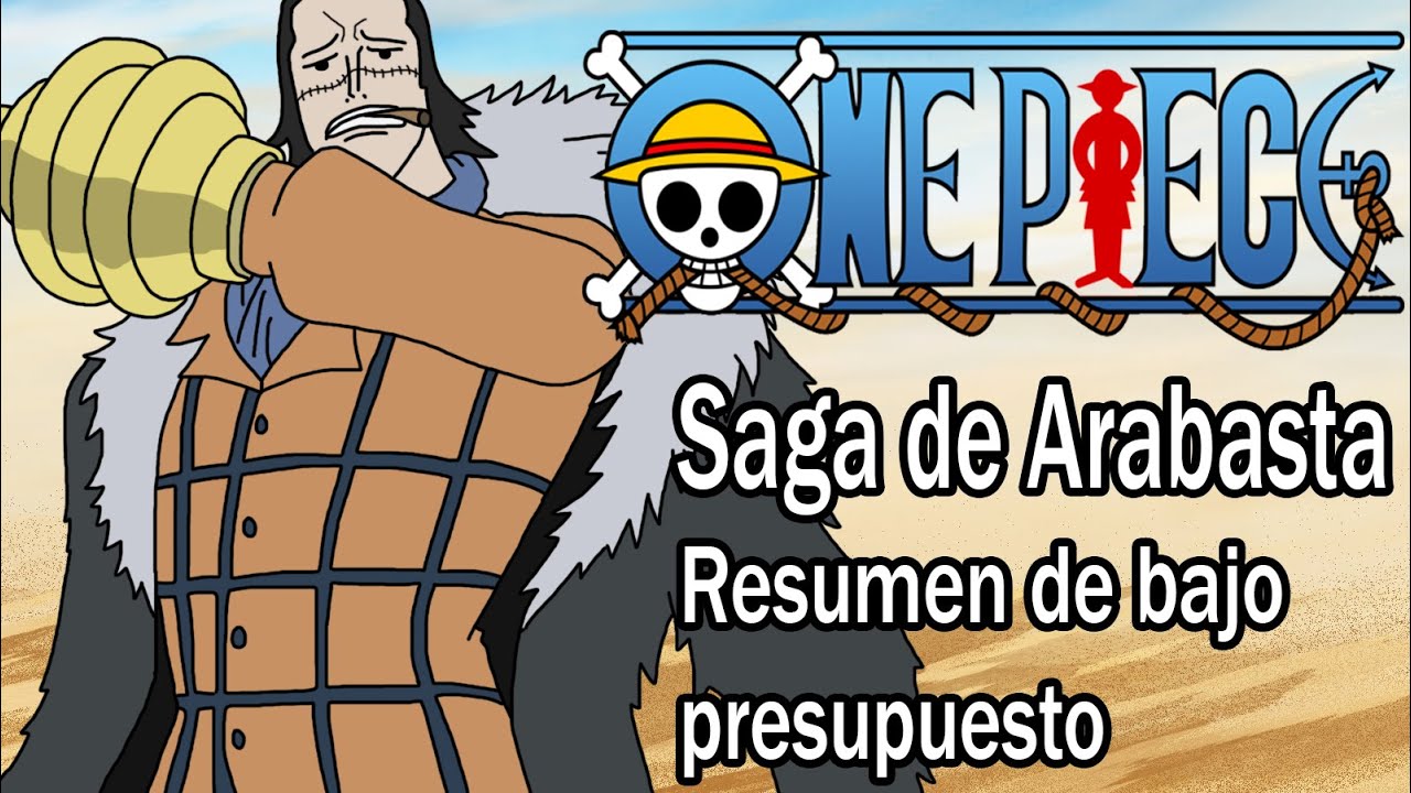 Resumiendo ONE PIECE (Arabasta) en 1 video