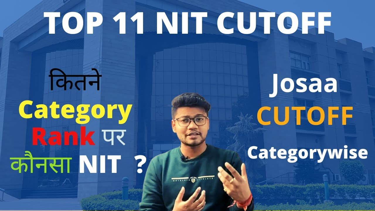 ALL 31 NITS CUTOFF FOR JEE MAINS | Rank vs College| Categorywise |  Nit Colleges at low rank