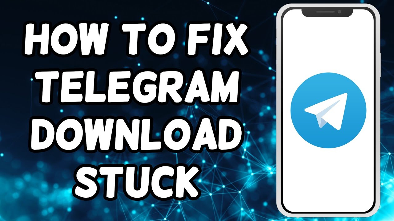 How To Fix Telegram Download Stuck