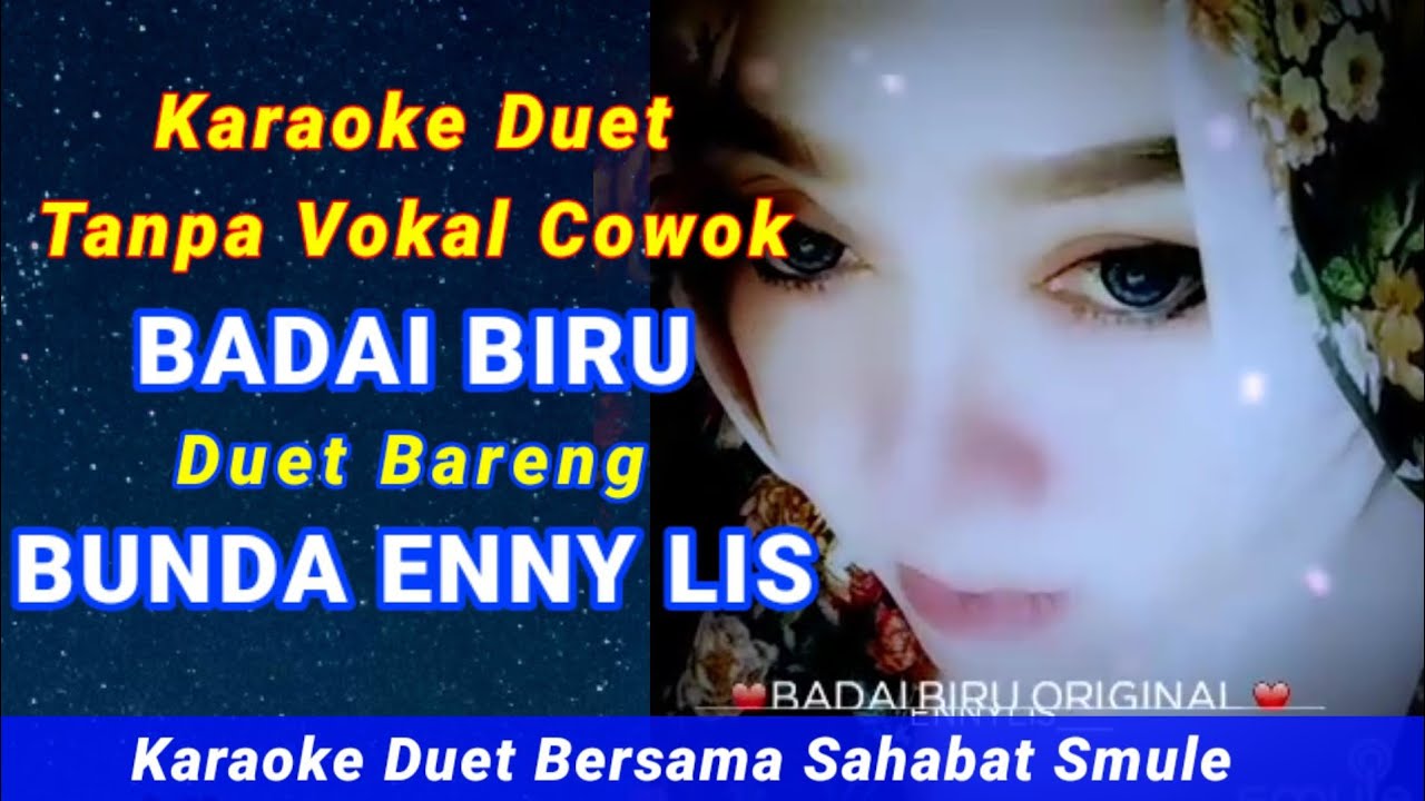 Badai Biru🔸Karaoke Duet Smule Bareng Buda Enny Lis
