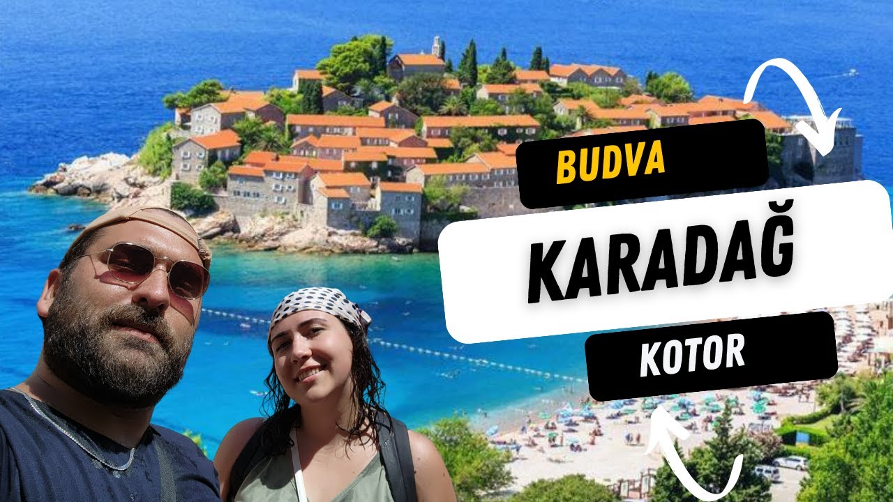 KARADAĞ GEZİSİ, Podgorista , Budva , Tivat ve Kotor
