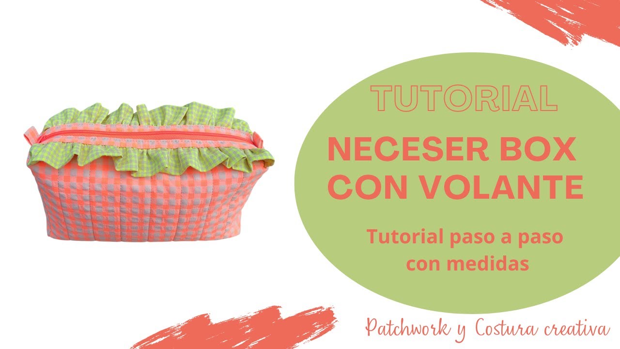 Neceser box con volante. Sin bies interior. Tutorial paso a paso con medidas.