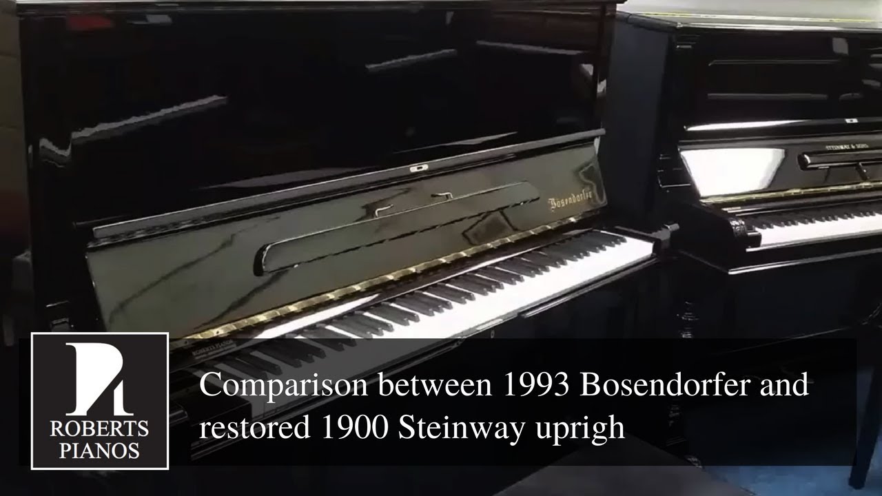 Comparison between 1993 Bosendorfer and restored 1900 Steinway upright